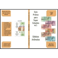 Guia Prático para Super Coleções - Vol. 2: Cédulas Anômalas